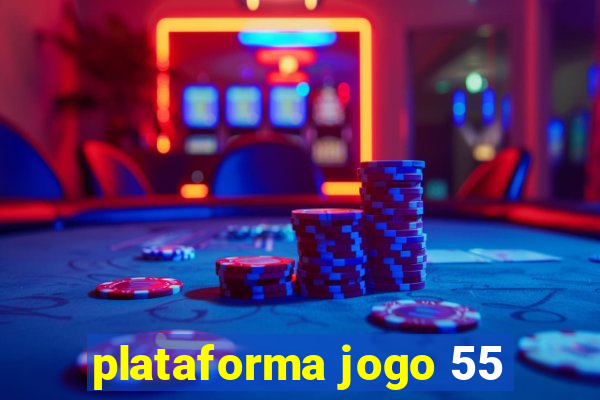 plataforma jogo 55